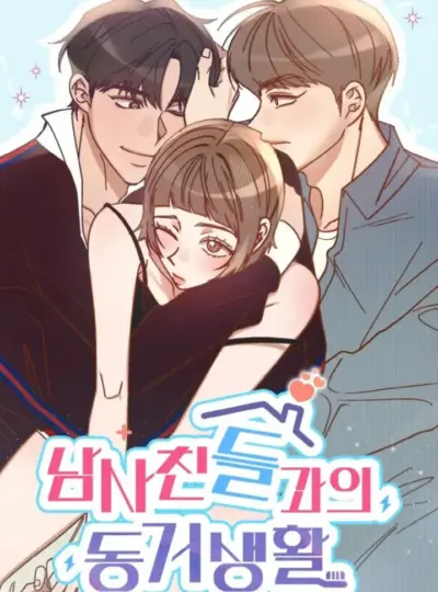 [18+] Sống Chung Với Những Cậu Bạn Thân Khác Giới