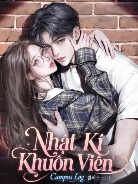 [NOVEL] Nhật Kí Khuôn Viên