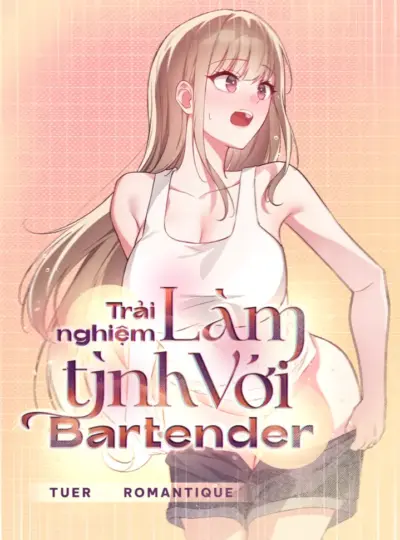 Trải Nghiệm Làm Tình Với Bartender